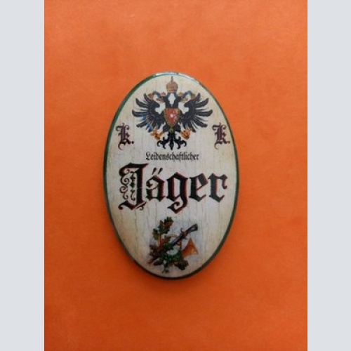 Nostalgie KuK Flaschenöffner Magnet Leidenschaftlicher Jäger