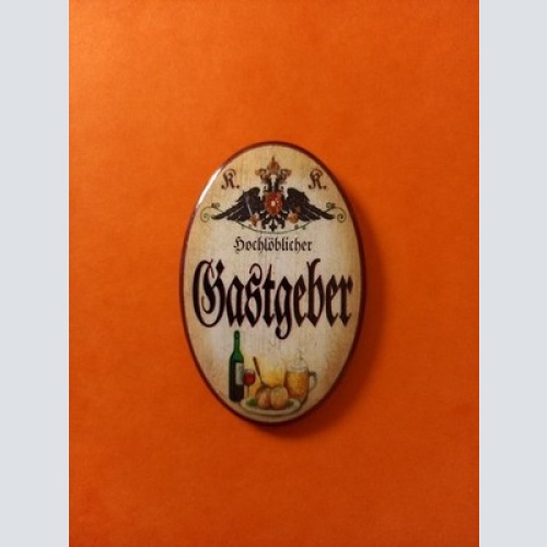 Nostalgie KuK Flaschenöffner Magnet Hochlöblicher Gastgeber