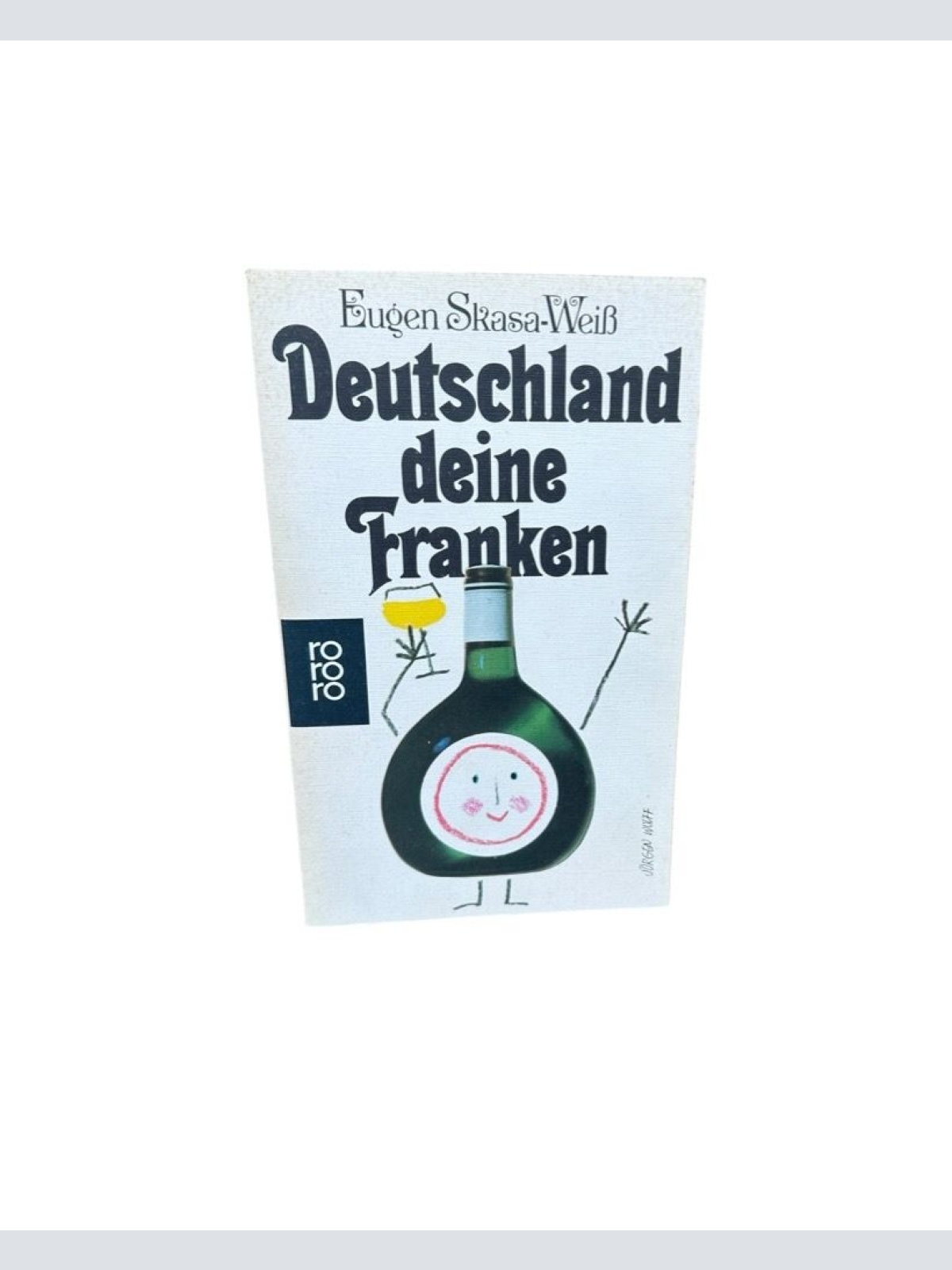 Deutschland deine Franken. Eine harte Nuß in Bayerns Maul. e. harte Nuss in Baye