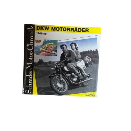 Schrader-Motor-Chronik: DKW Motorräder 1949 - 58. RT 125. RT 175. RT 250. RT 350