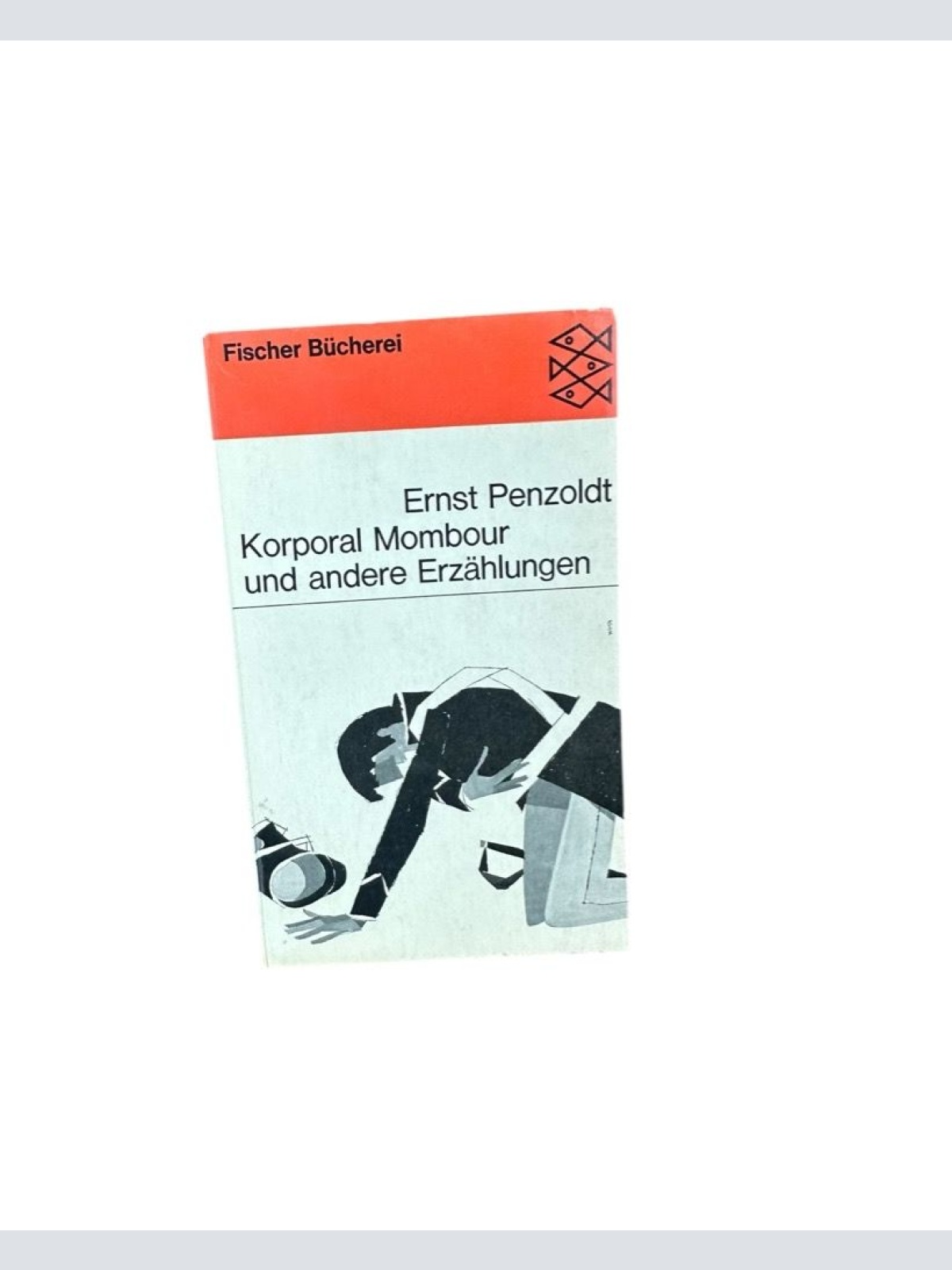 Korporal Mombour und andere Erzählungen Ernst Penzoldt Penzoldt, Ernst: