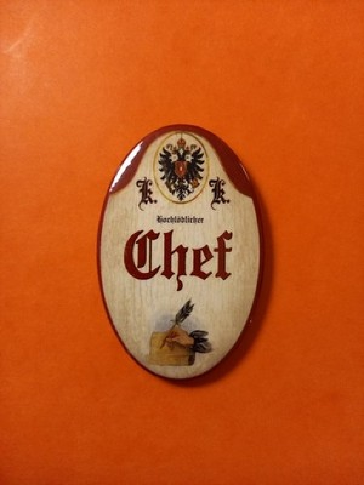 Nostalgie KuK Flaschenöffner Magnet Hochlöblicher Chef