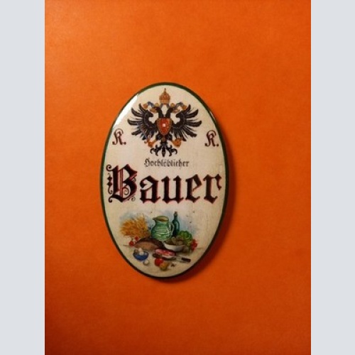 Nostalgie KuK Flaschenöffner Magnet Hochlöblicher Bauer