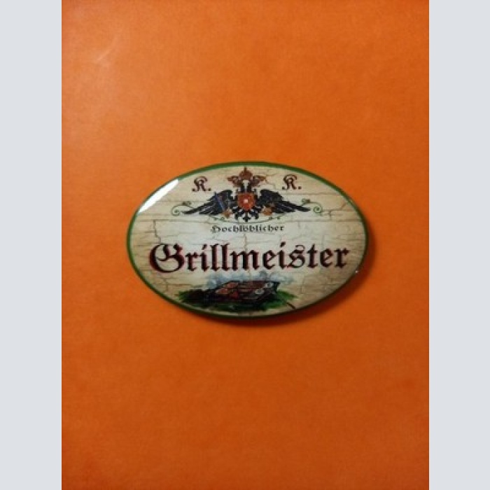 Nostalgie KuK Flaschenöffner Magnet Hochlöblicher Grillmeister