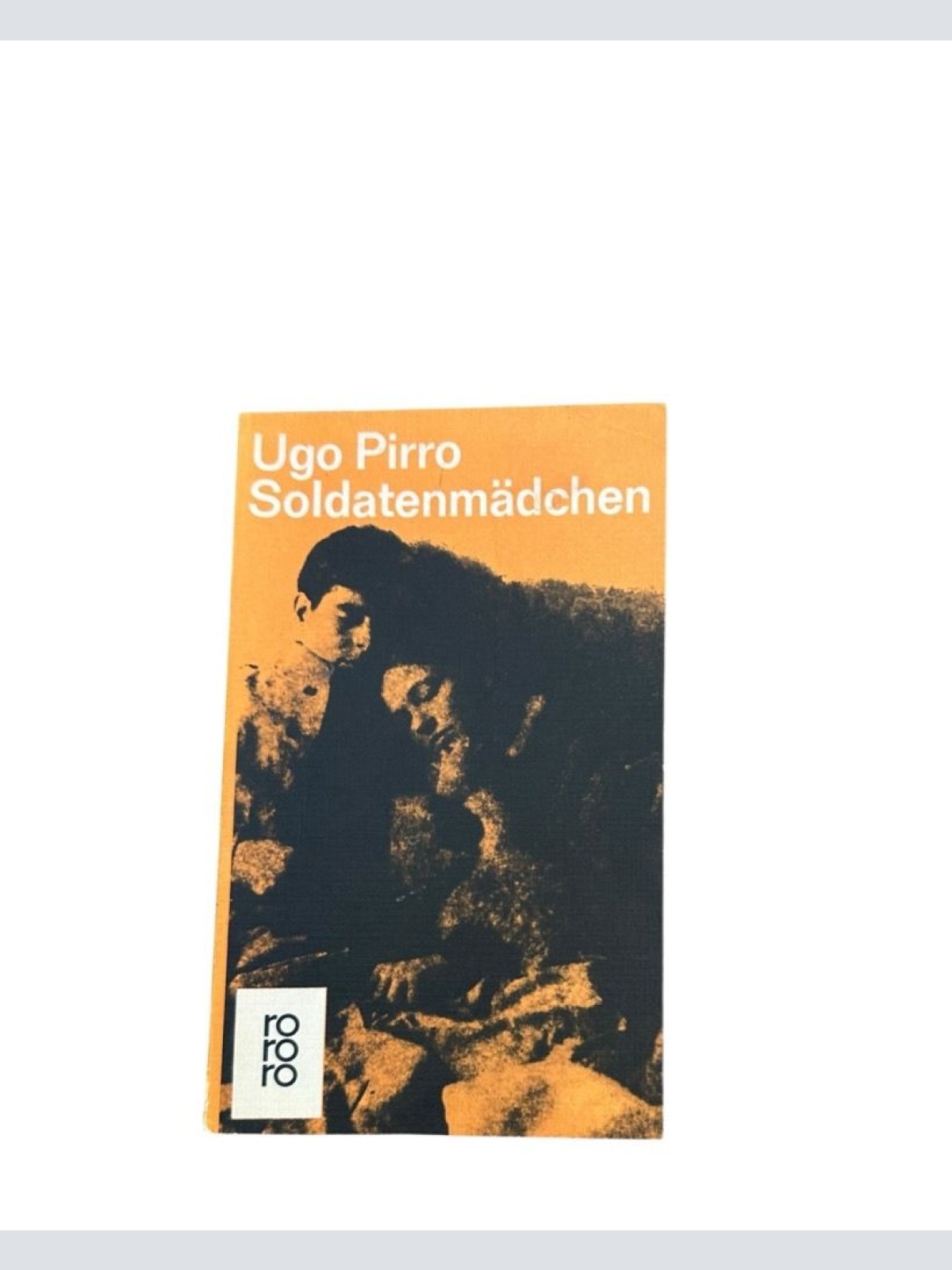 Soldatenmädchen. Roman Ugo Pirro: