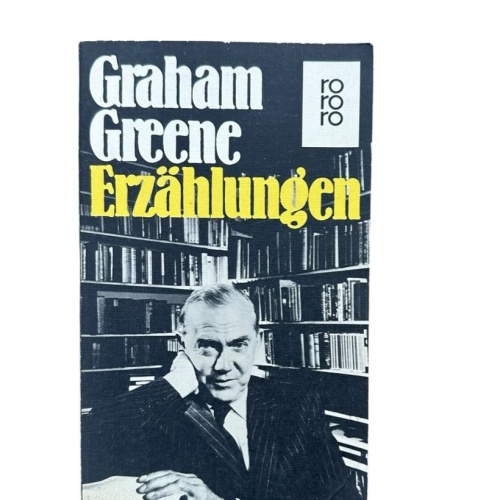 Erzählungen Graham Greene. [Dt. von Heidi Dumreicher ...] Greene, Graham, Heidi