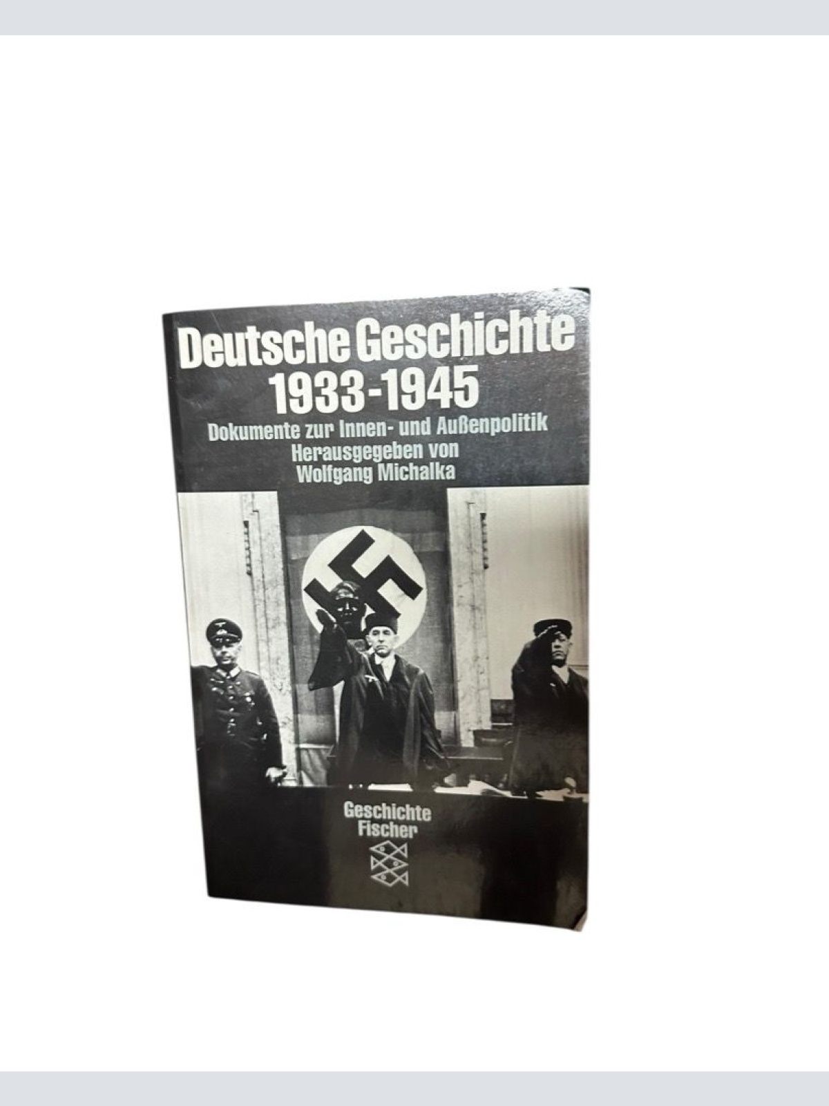Deutsche Geschichte / Dokumente zur Innen- und Aussenpolitik: Deutsche Geschicht