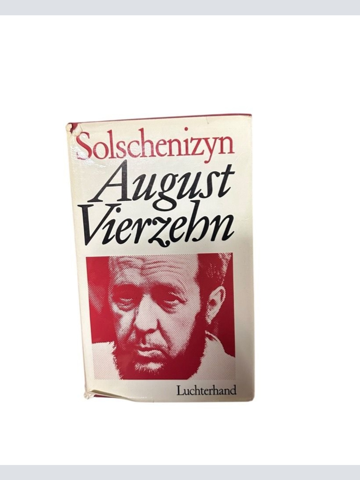 August Vierzehen Solschenizyn, Alexander: