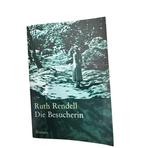 Die Besucherin : Roman Ruth Rendell. Aus dem Engl. von Cornelia C. Walter Rendel
