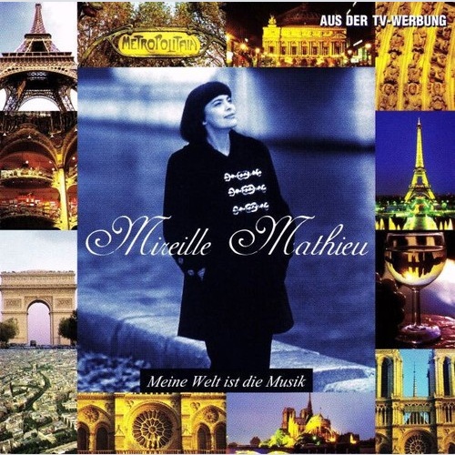 CD, Comp Mireille Mathieu - Meine Welt Ist Die Musik