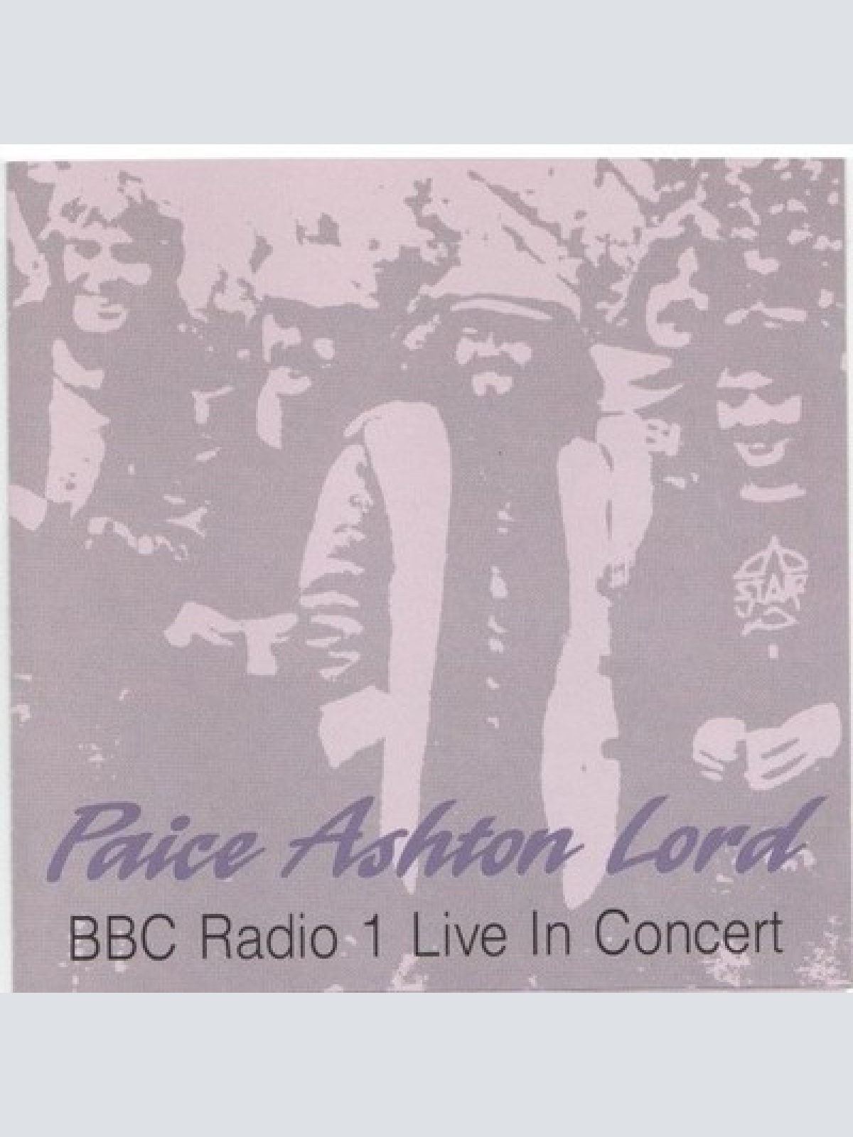 CD, Album, RE Paice Ashton & Lord - BBC Radio 1 Live In Concert