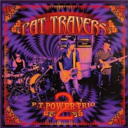 CD, Album Pat Travers - P.T. Power Trio 2
