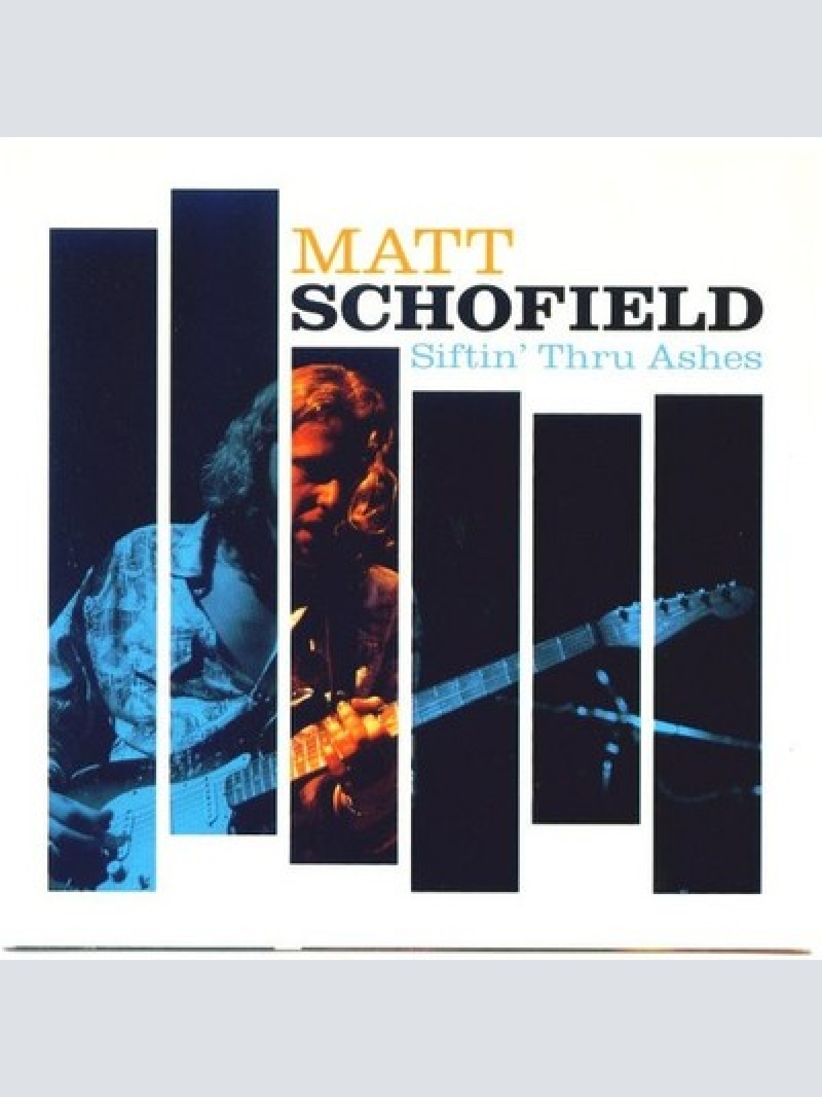CD, Album Matt Schofield - Siftin' Thru Ashes