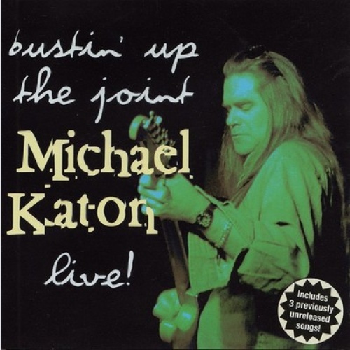 CD, Album Michael Katon - Bustin' Up The Joint - Live!