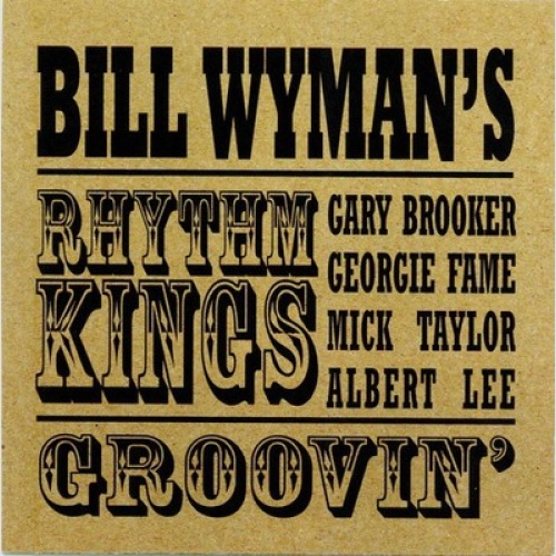 CD, Album Bill Wyman's Rhythm Kings - Groovin'