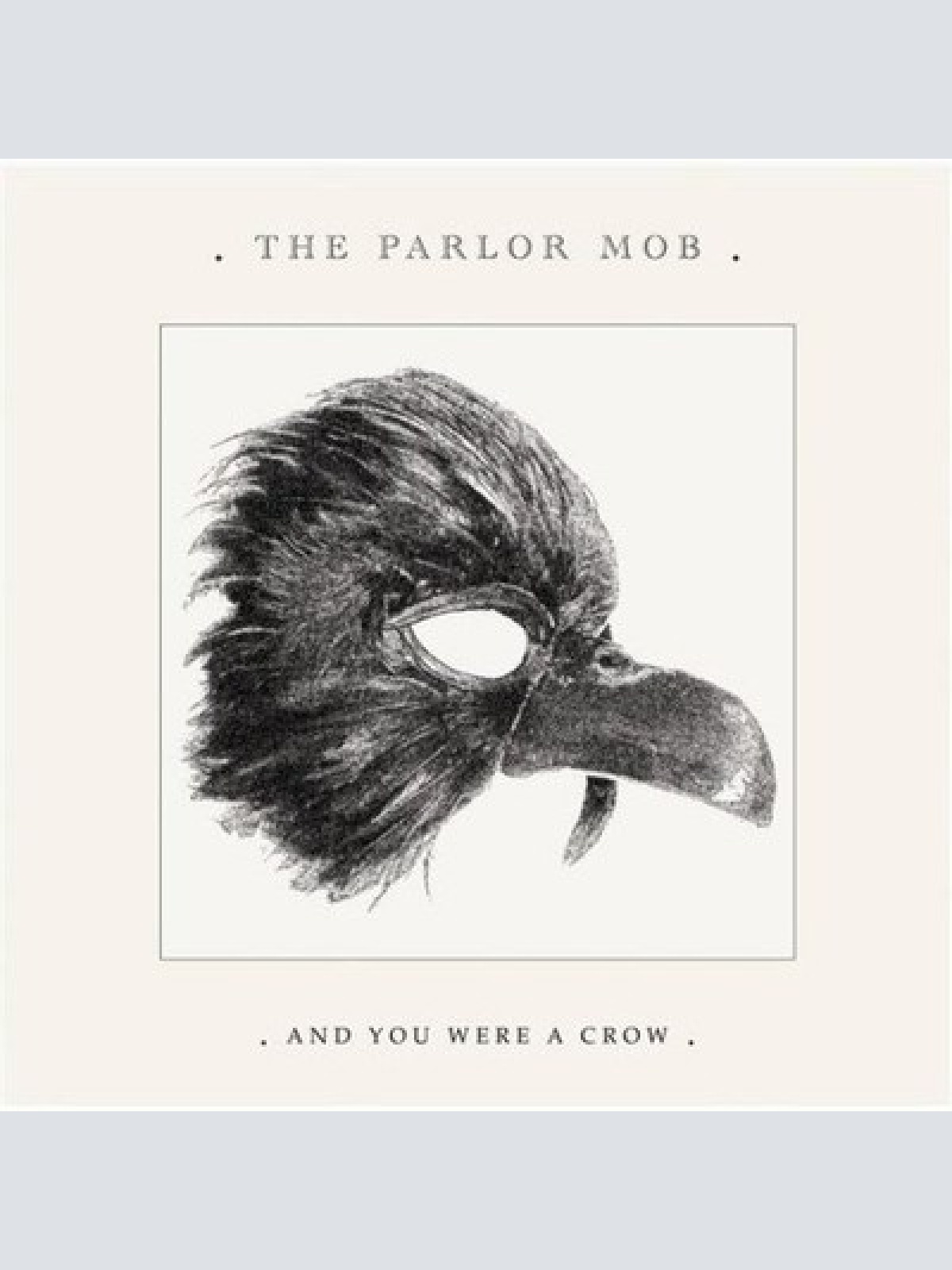CD, Album The Parlor Mob - And You Were A Crow