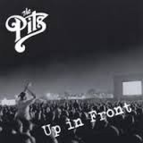 CD, Album The Pits (8) - Up In Front