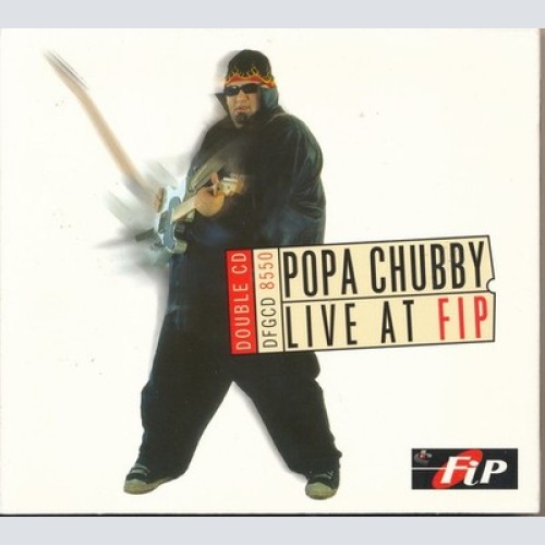 2xCD, Album Popa Chubby - Live At Fip