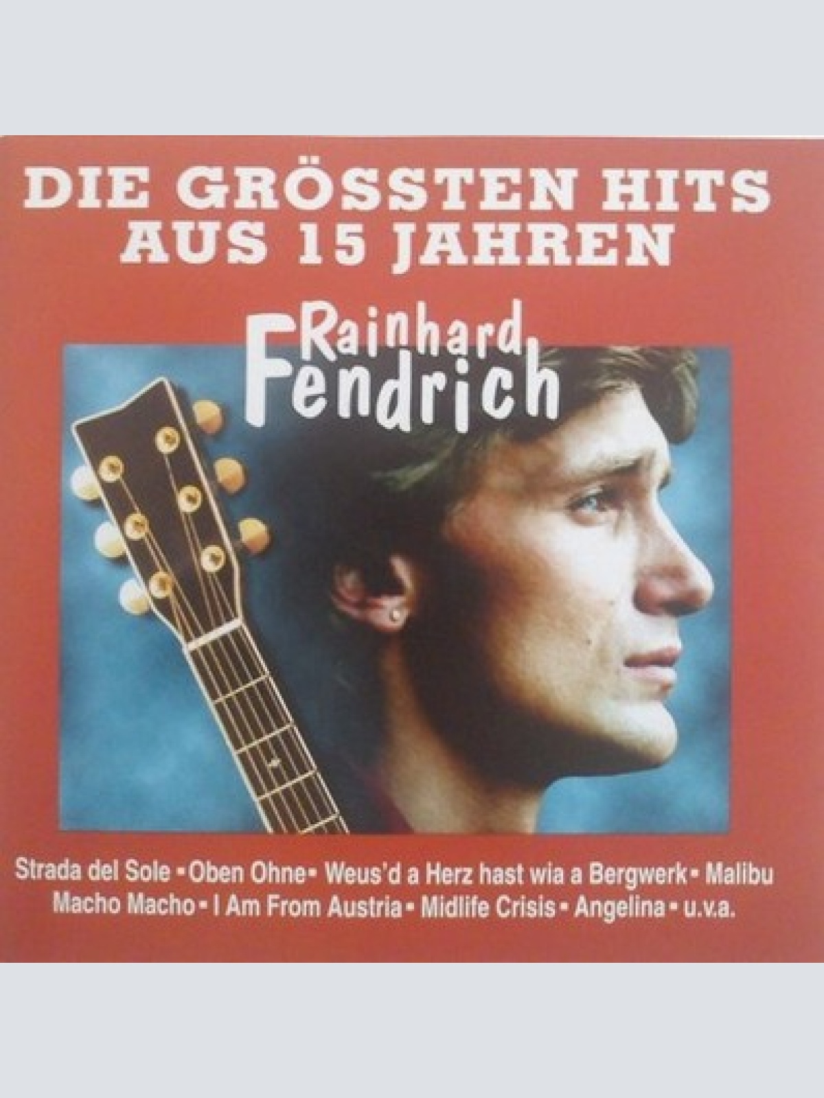 CD, Comp Rainhard Fendrich - Die Grössten Hits Aus 15 Jahren