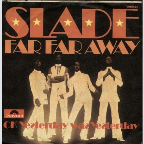 7", Single Slade - Far Far Away