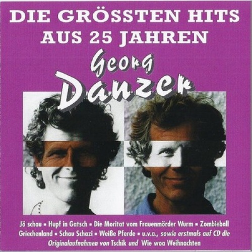 CD, Comp, RE Georg Danzer - Die Grössten Hits Aus 25 Jahren