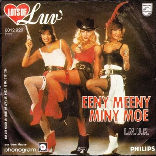 7", Single Luv' - Eeny Meeny Miny Moe