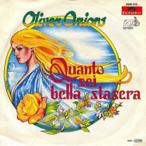 7", Single Oliver Onions - Quanto Sei Bella Stasera