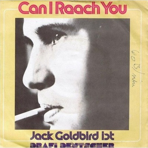 7", Single Jack Goldbird Ist Drafi Deutscher - Can I Reach You