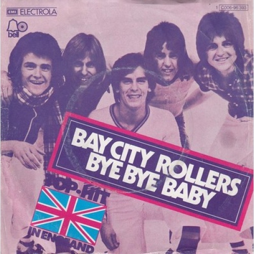 7", Single Bay City Rollers - Bye Bye Baby