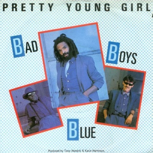 7", Single Bad Boys Blue - Pretty Young Girl