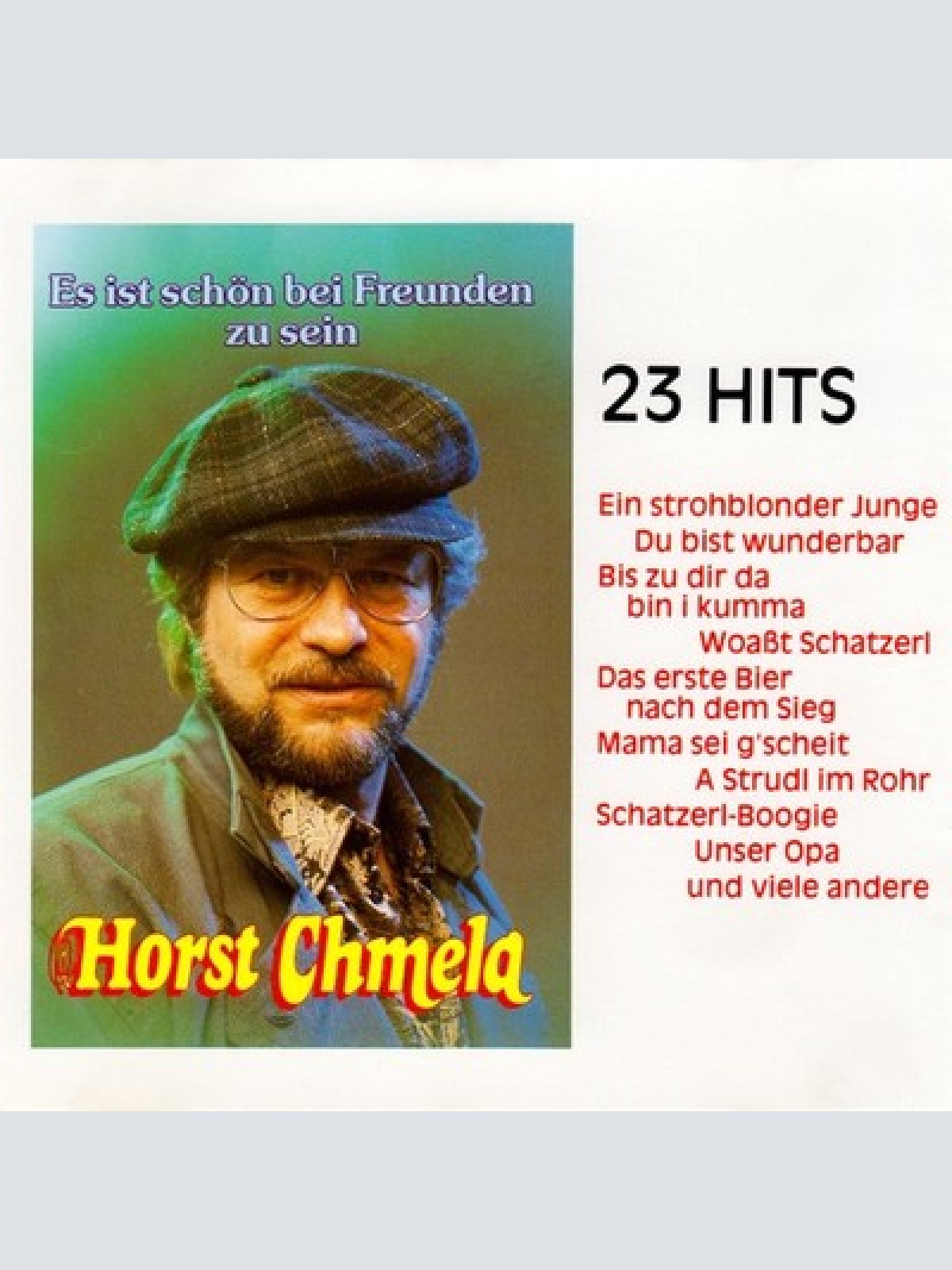 CD, Comp Horst Chmela - Es Ist Schön Bei Freunden Zu Sein – 23 Hits