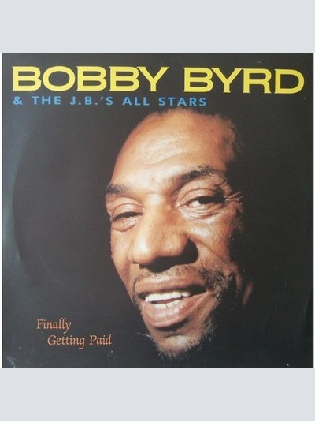 LP, Album Bobby Byrd & The J.B.'s All Stars - Finally Getting Paid