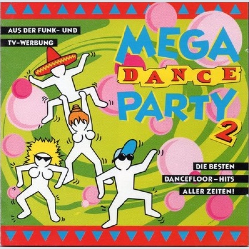 2xCD, Comp Various - Mega Dance Party 2