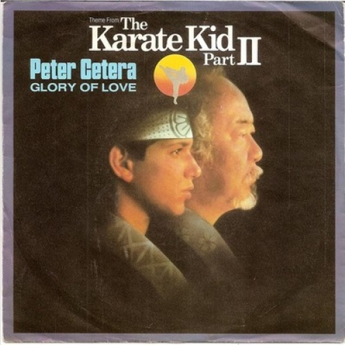 7", Single Peter Cetera - Glory Of Love (Theme From Karate Kid Part II)