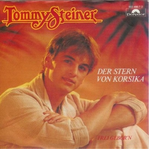 7", Single Tommy Steiner - Der Stern Von Korsika