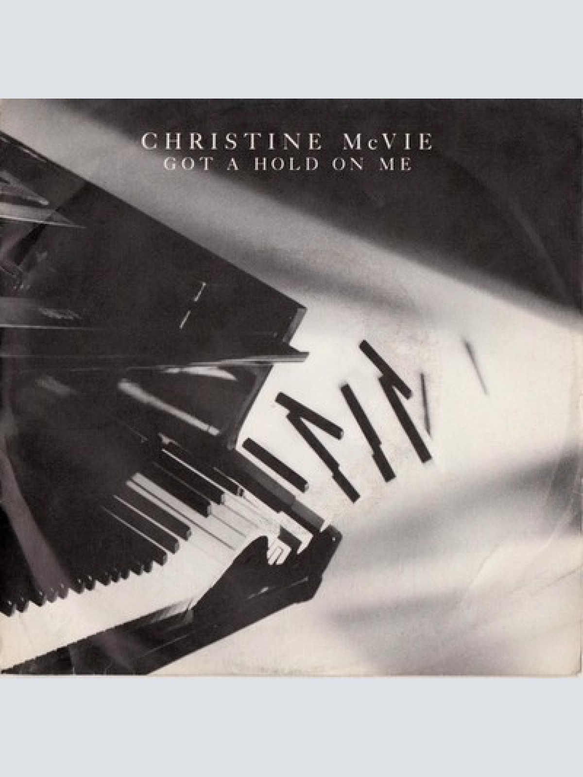 7", Single Christine McVie - Got A Hold On Me