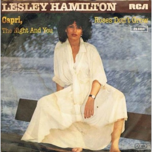 7", Single Lesley Hamilton - Capri, The Night And You / Roses Don't Grow