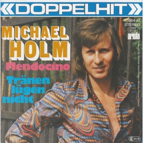 7", Single Michael Holm - Mendocino / Tränen Lügen Nicht