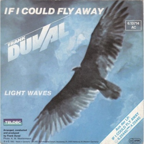 7", Single Frank Duval - If I Could Fly Away