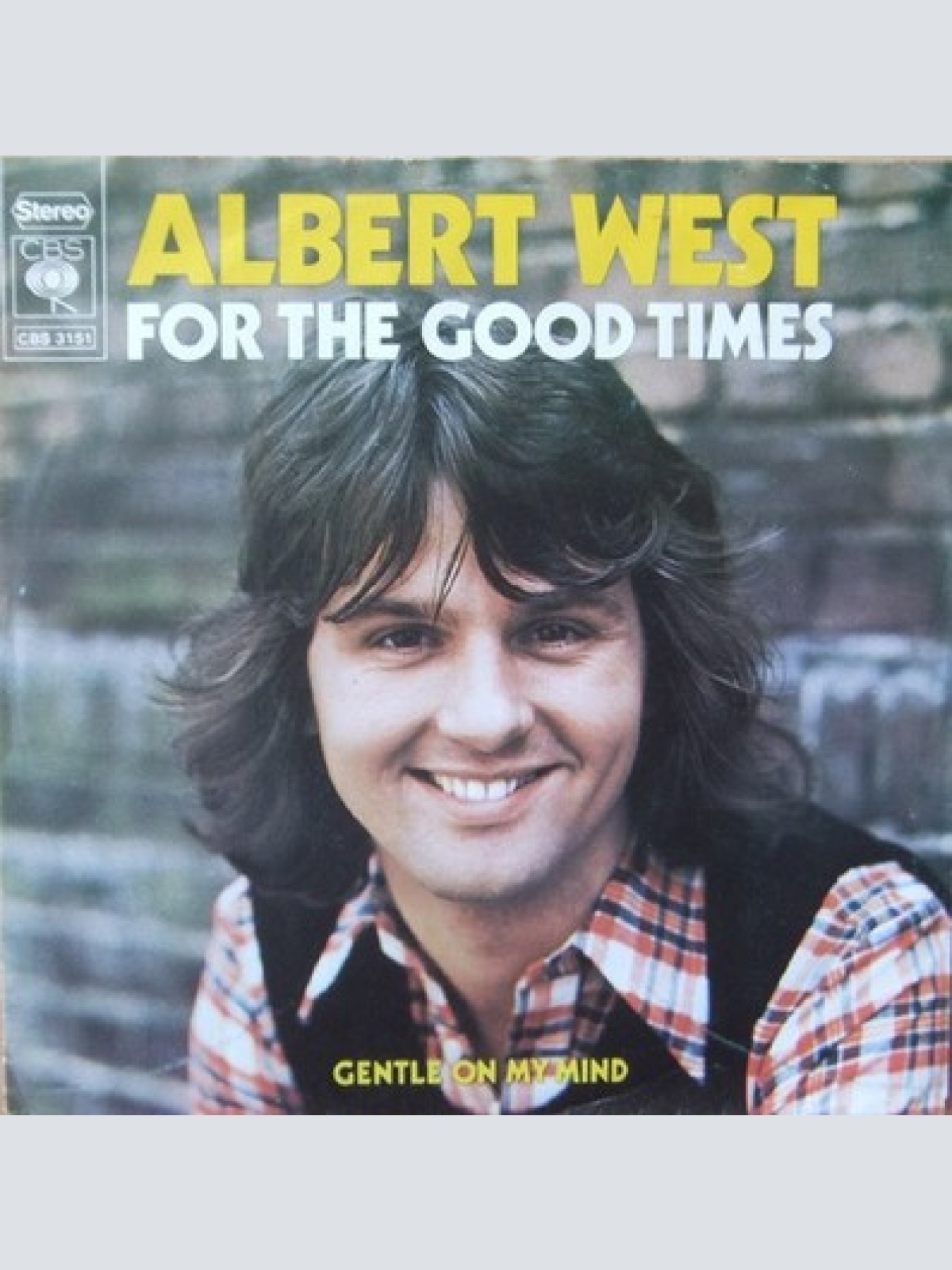 7", Single Albert West - For The Good Times