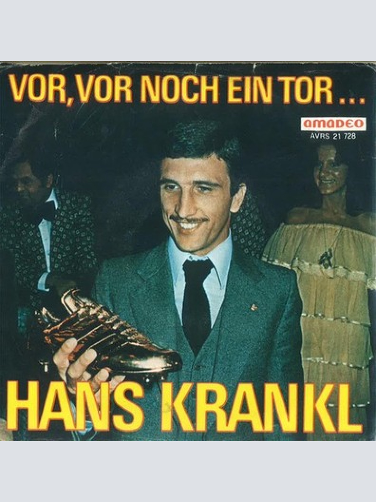 7", Single Hans Krankl /  Krankl Fan~Chor* - Vor, Vor Noch Ein Tor... / Adios...