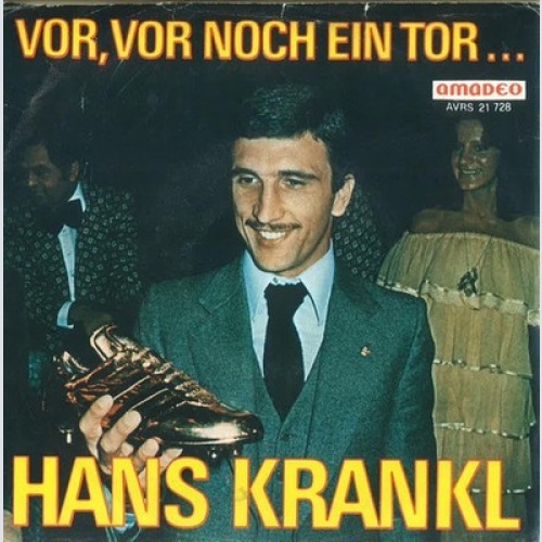 7", Single Hans Krankl /  Krankl Fan~Chor* - Vor, Vor Noch Ein Tor... / Adios...