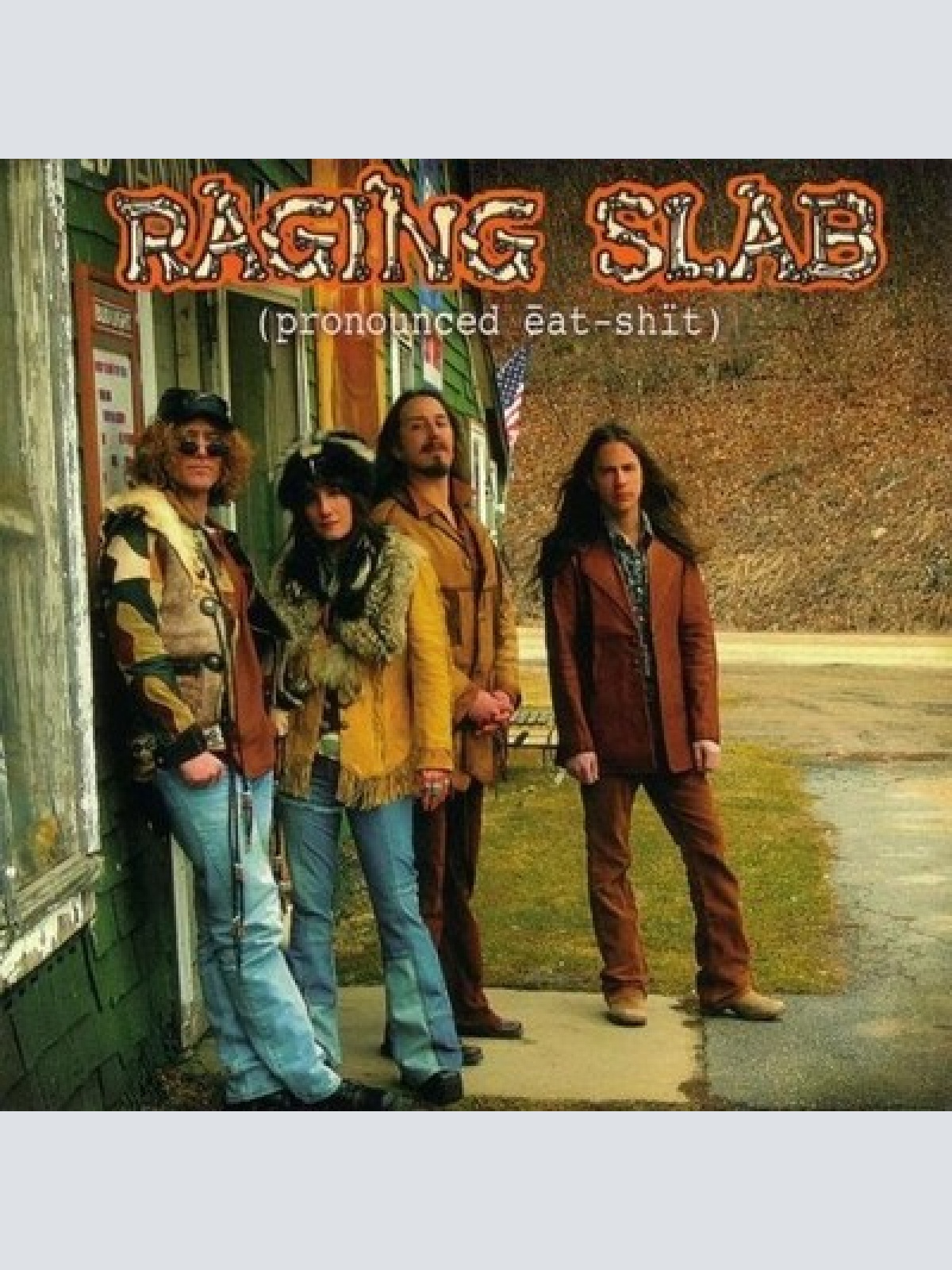 CD, Album Raging Slab - (Pronounced Eat-Shit)