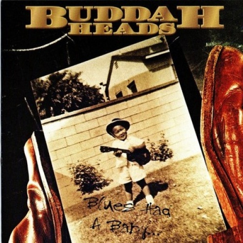 CD, Album Buddah Heads* - Blues Had A Baby...