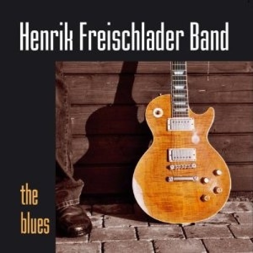 CD, Album Henrik Freischlader Band - The Blues