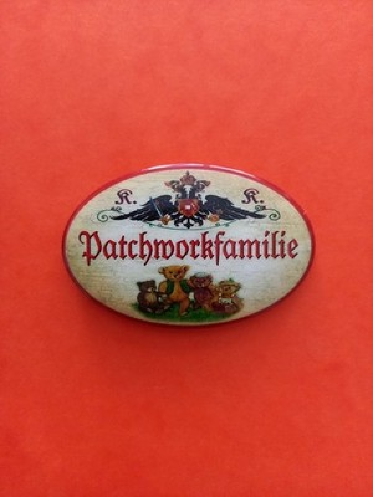 Nostalgie KuK Flaschenöffner Magnet Patchworkfamilie