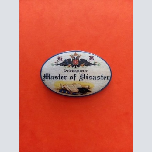 Nostalgie KuK Flaschenöffner Magnet Privilegierter Master Of Disaster