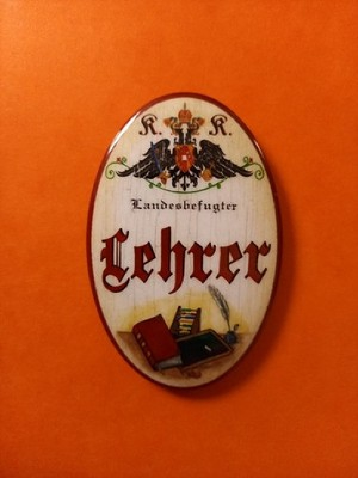 Nostalgie KuK Flaschenöffner Magnet Landesbefugter Lehrer