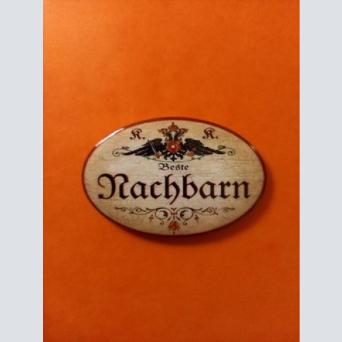 Nostalgie KuK Flaschenöffner Magnet Beste Nachbarn