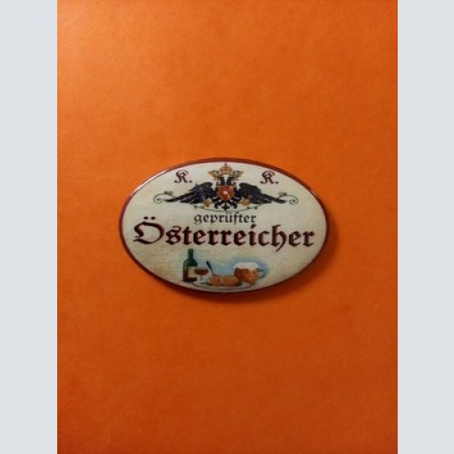Nostalgie KuK Flaschenöffner Magnet Geprüfter Österreicher